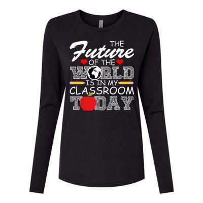 Future Of The World Is In My Classroom Womens Cotton Relaxed Long Sleeve T-Shirt