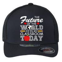 Future Of The World Is In My Classroom Flexfit Unipanel Trucker Cap