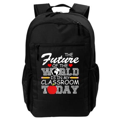 Future Of The World Is In My Classroom Daily Commute Backpack