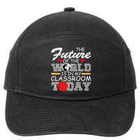 Future Of The World Is In My Classroom 7-Panel Snapback Hat