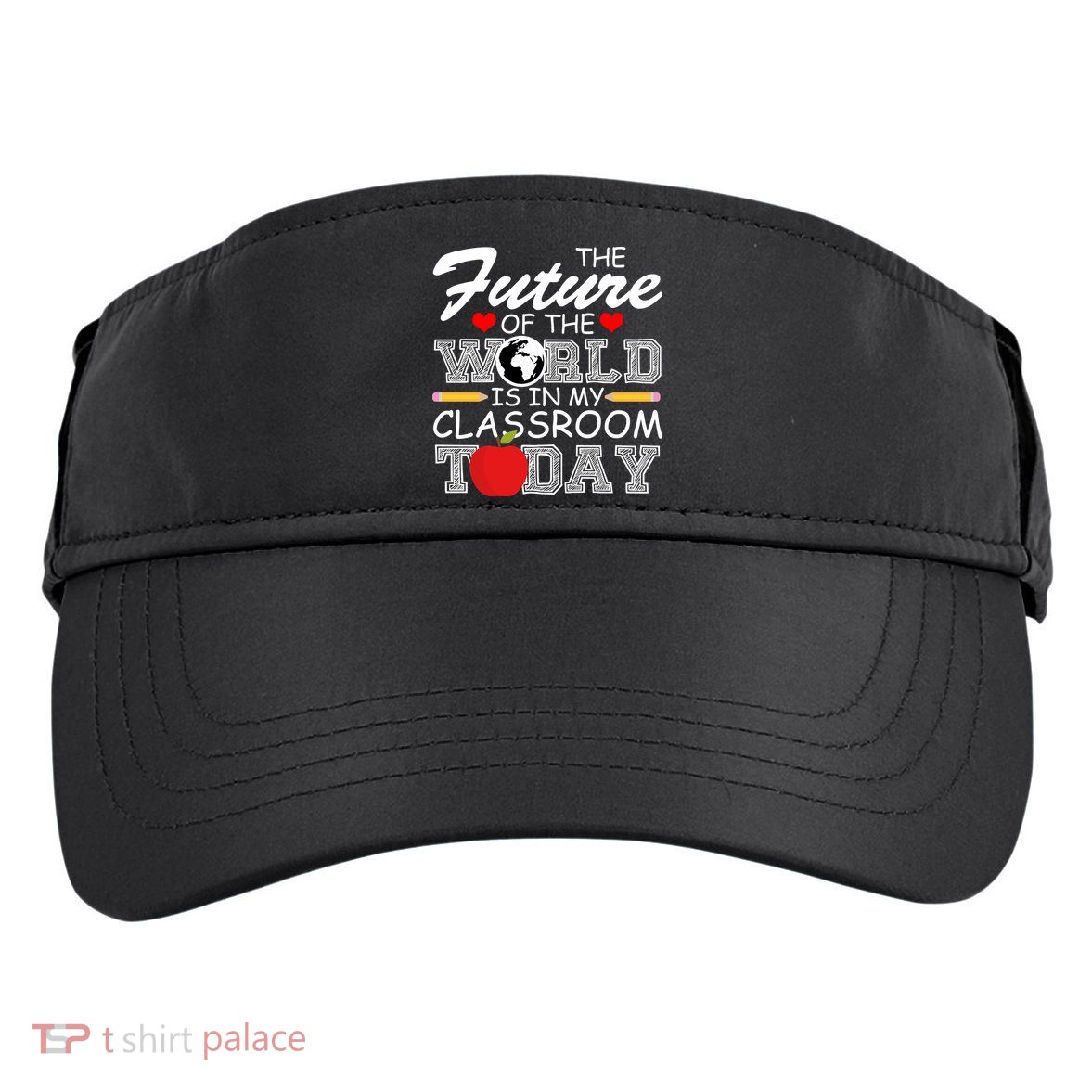 Future Of The World Is In My Classroom Adult Drive Performance Visor