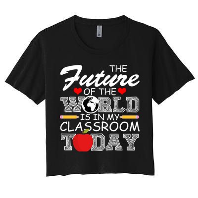 Future Of The World Is In My Classroom Crop Top