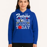 Future Of The World Is In My Classroom Hoodie