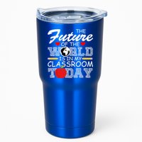 Future Of The World Is In My Classroom Tumbler