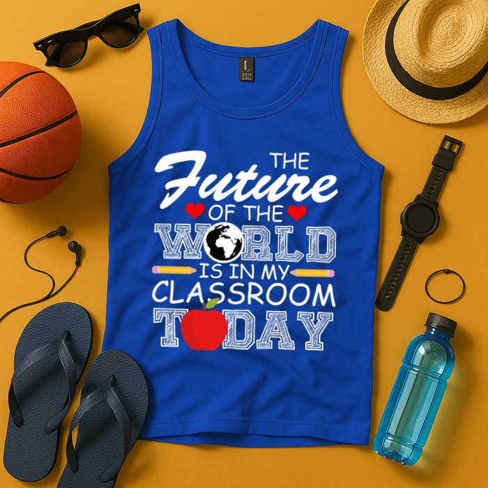 Future Of The World Is In My Classroom Tank Top