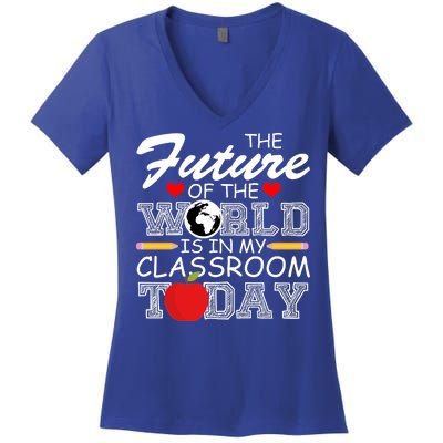 Future Of The World Is In My Classroom Women's V-Neck T-Shirt