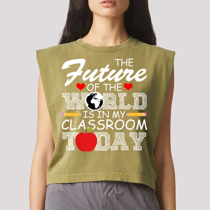 Future Of The World Is In My Classroom Garment-Dyed Women's Muscle Tee