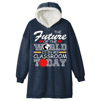 Future Of The World Is In My Classroom Hooded Wearable Blanket