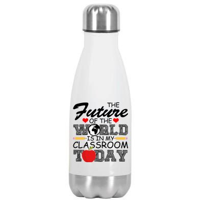 Future Of The World Is In My Classroom Stainless Steel Insulated Water Bottle