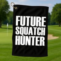 Future Squatch Hunter Golf Towel