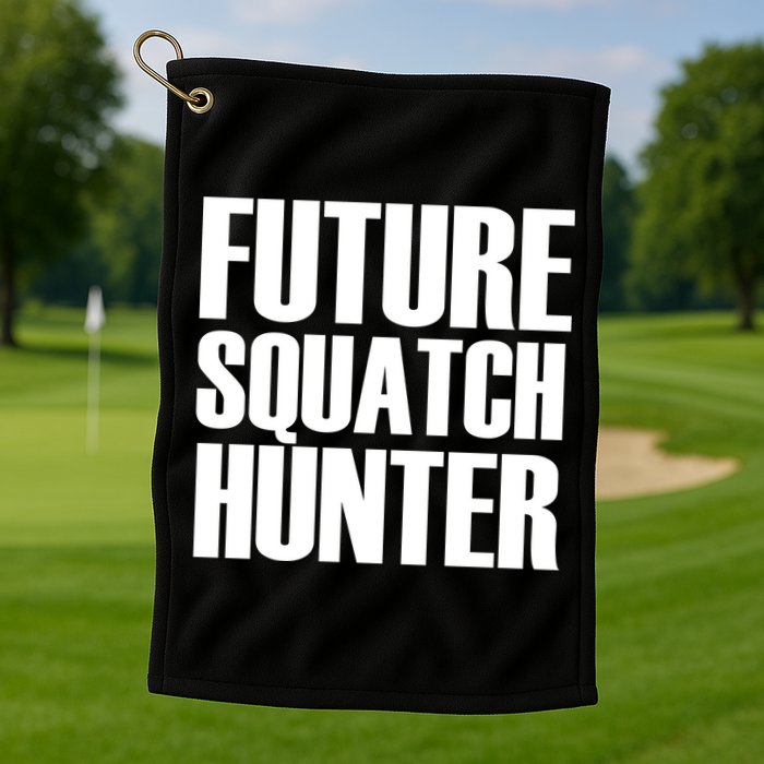 Future Squatch Hunter Golf Towel