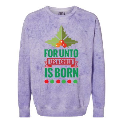 For Unto Us A Child Is Born Colorblast Crewneck Sweatshirt