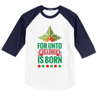 For Unto Us A Child Is Born Baseball Sleeve Shirt