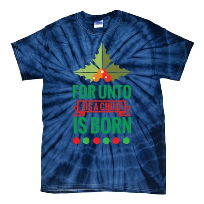 For Unto Us A Child Is Born Tie-Dye T-Shirt