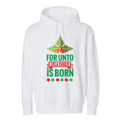 For Unto Us A Child Is Born Garment-Dyed Fleece Hoodie