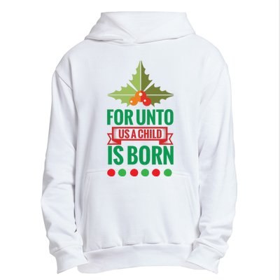 For Unto Us A Child Is Born Urban Pullover Hoodie