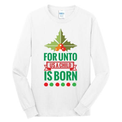 For Unto Us A Child Is Born Tall Long Sleeve T-Shirt