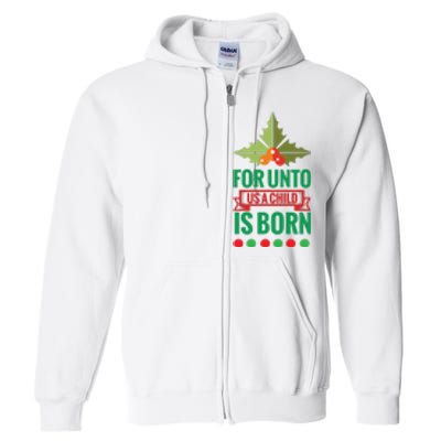 For Unto Us A Child Is Born Full Zip Hoodie