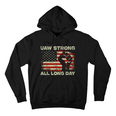 Flag Usa Uaw Strong All Long Day Uaw Strike Vintage Hoodie