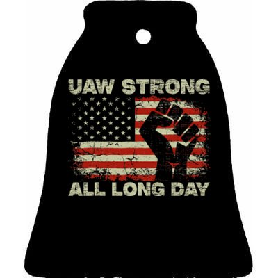 Flag Usa Uaw Strong All Long Day Uaw Strike Vintage Ceramic Bell Ornament