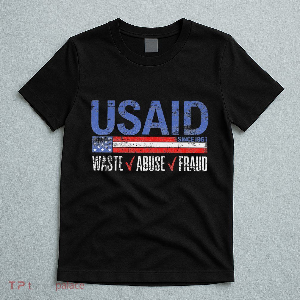 Funny Usaid Waste Abuse Fraud Since 1961 D.O.G.E 2025 T-Shirt