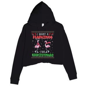 Flamingo Ugly Xmas Sweater I Want A Flamingo For Christmas Gift Crop Fleece Hoodie