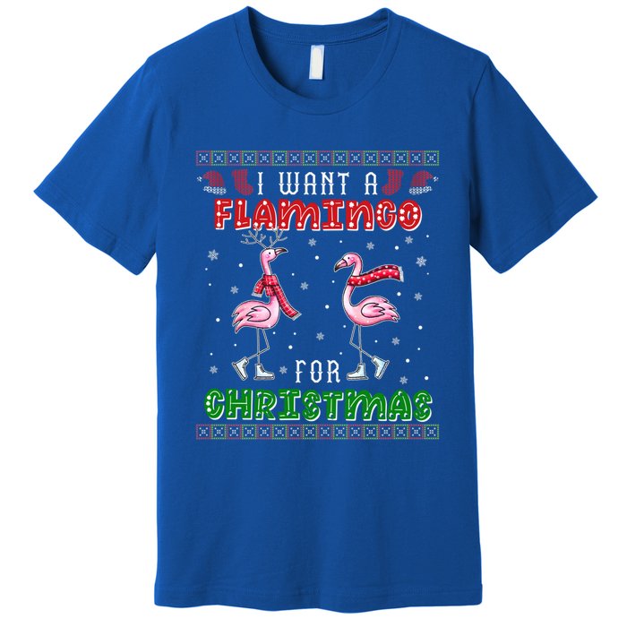 Flamingo Ugly Xmas Sweater I Want A Flamingo For Christmas Gift Premium T-Shirt