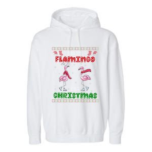 Flamingo Ugly Xmas Sweater I Want A Flamingo For Christmas Gift Garment-Dyed Fleece Hoodie