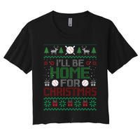 Funny Ugly Xmas ILl Be Home For Christmas Baseball Women's Crop Top Tee