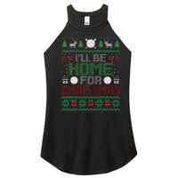 Funny Ugly Xmas ILl Be Home For Christmas Baseball Women's Perfect Tri Rocker Tank