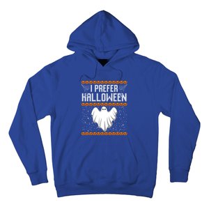 Funny Ugly Xmas Costume I Prefer Halloween Ugly Christmas Funny Gift Hoodie