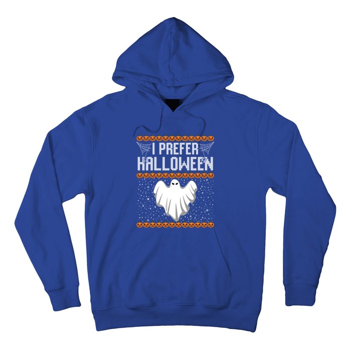 Funny Ugly Xmas Costume I Prefer Halloween Ugly Christmas Funny Gift Hoodie