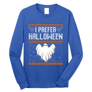 Funny Ugly Xmas Costume I Prefer Halloween Ugly Christmas Funny Gift Long Sleeve Shirt