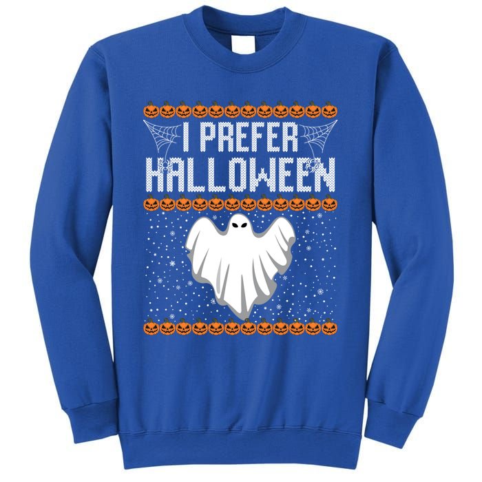 Funny Ugly Xmas Costume I Prefer Halloween Ugly Christmas Funny Gift Sweatshirt