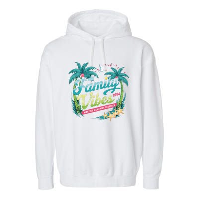 Family Vibes 2024: Tropical Beach Memories Cool Gift Garment-Dyed Fleece Hoodie