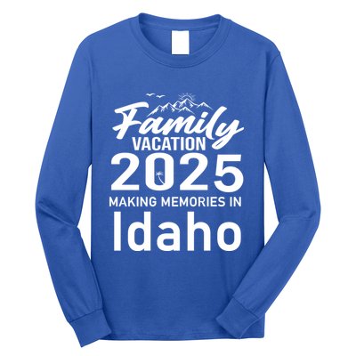 Family Vacation 2025 Making Memories Idaho Summer Trip Great Gift Long Sleeve Shirt