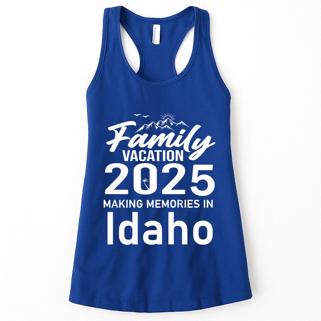 Family Vacation 2025 Making Memories Idaho Summer Trip Great Gift Womens Tank Top
