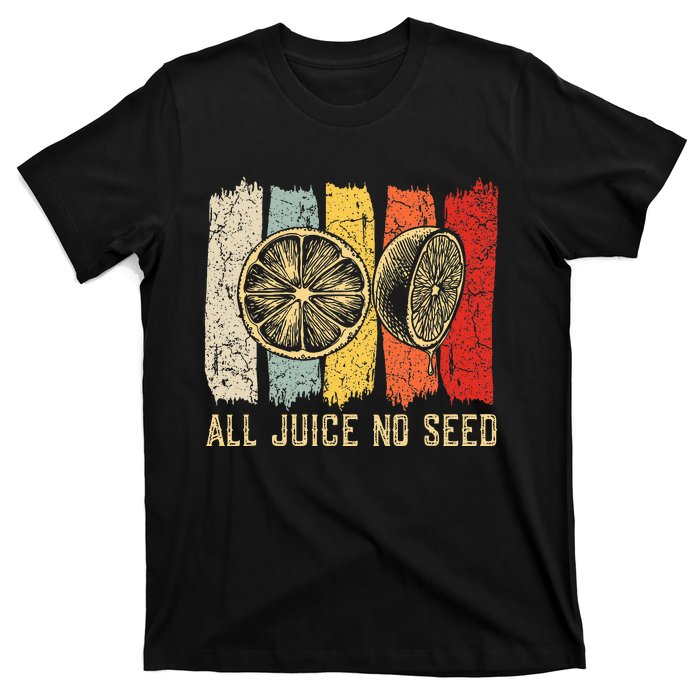 Funny Vasectomy 2023 All Juice No Seed T-Shirt