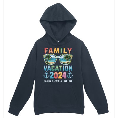 Family Vacation 2024 Making Memories Together Family Matching Cruise Urban Pullover Hoodie