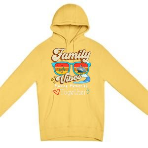 Family Vibes 2024 Family Reunion Making Memories Together Gift Premium Pullover Hoodie