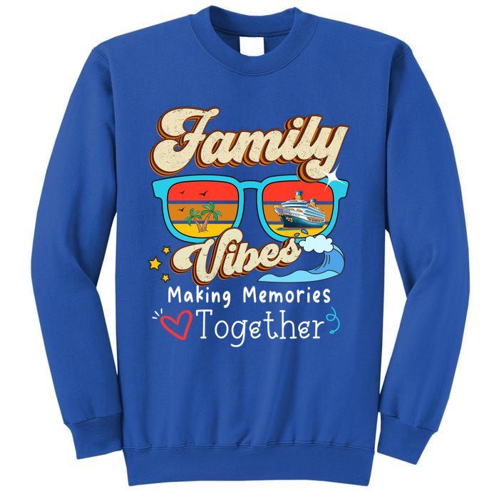 Family Vibes 2024 Family Reunion Making Memories Together Gift Sweatshirt