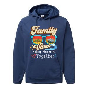 Family Vibes 2024 Family Reunion Making Memories Together Gift Performance Fleece Hoodie