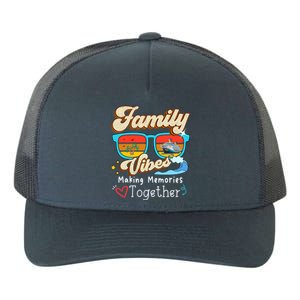 Family Vibes 2024 Family Reunion Making Memories Together Gift Yupoong Adult 5-Panel Trucker Hat