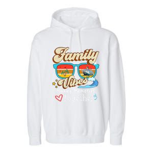 Family Vibes 2024 Family Reunion Making Memories Together Gift Garment-Dyed Fleece Hoodie