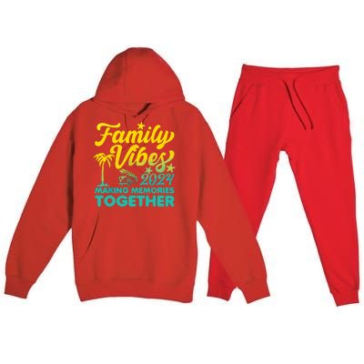 Family Vibes 2024 Making Memories Together Reunion Vacation Premium Hooded Sweatsuit Set