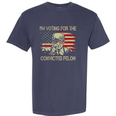 Funny Voting 2024 IM Voting For The Convicted Felon Garment-Dyed Heavyweight T-Shirt