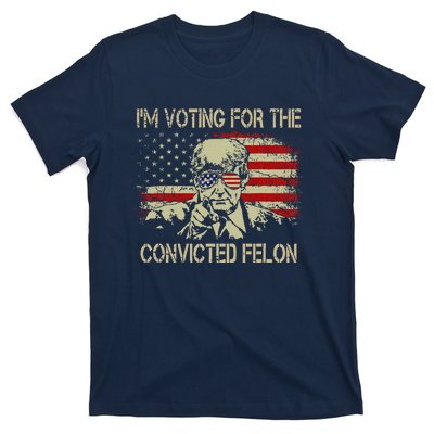 Funny Voting 2024 IM Voting For The Convicted Felon T-Shirt