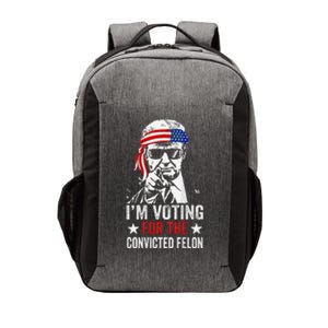 Funny Voting 2024 Im Voting For The Convicted Felon Vector Backpack