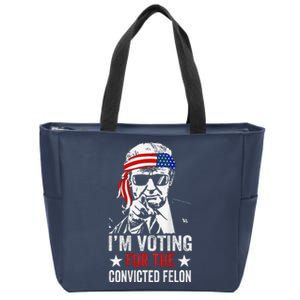 Funny Voting 2024 Im Voting For The Convicted Felon Zip Tote Bag