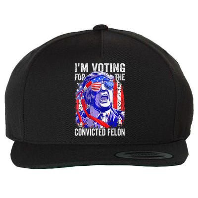 Funny Voting 2024 IM Voting For The Convicted Felon Wool Snapback Cap